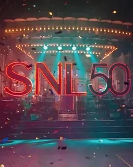 猫咪破解《周六夜现场五十周年特别篇 SNL50: The Anniversary Special》免费在线观看