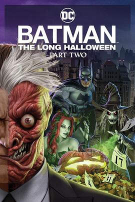 猫咪AV《蝙蝠侠：漫长的万圣节(下) Batman: The Long Halloween, Part 2》免费在线观看